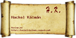 Hackel Kálmán névjegykártya
